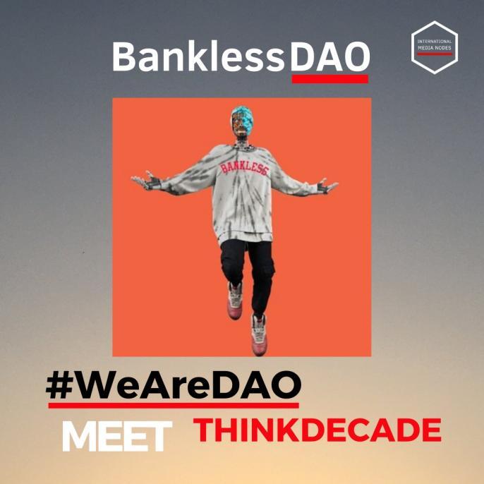 #WeAreDAO Campaign #15 - thinkDecade
